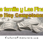 En La familia y Las Finanzas No Hay competencia