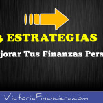 3 Estrategias Para Mejorar Tus Finanzas Personales